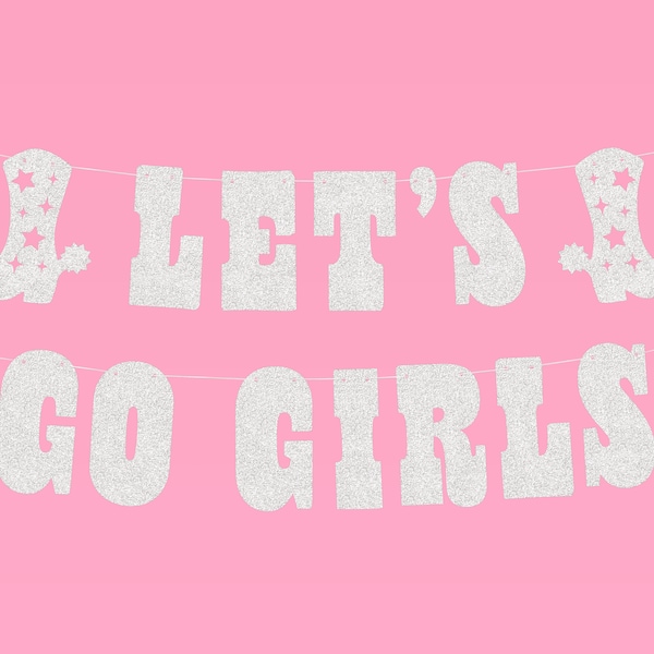 xo, Fetti Let's Go Girls Glitter Banner - Silver, 5 Ft. | Bday Party Decorations, Bach, Nashville Supplies, Cowgirl Party Favor, Rodeo Theme