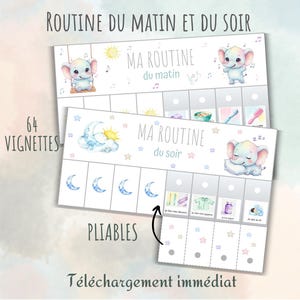 May include: A printable routine chart set featuring two horizontal cards titled "ROUTINE DU MATIN ET DU SOIR" with "MA ROUTINE du matin" and "MA ROUTINE du soir" text. The design includes watercolor elephants, stars, moons, and 64 small vignettes.