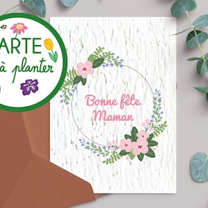 Carte Bonne fête Maman - Graine - carte à planter - Fleurs - Fête des mères - Cadeau