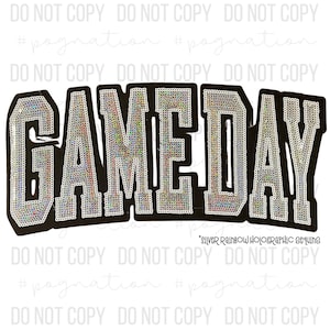 May include: A patch featuring the word GAMEDAY in block letters. The letters are covered in silver rainbow holographic sequins and outlined in a thick black border. The text silver rainbow holographic sequins is printed below the patch.