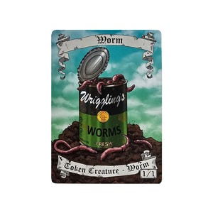 May include: A fantasy-themed card featuring a can of "Wrigglings WORMS FRESH" with worms spilling out. The card has a green and brown color scheme with the text "Token Creature - Worm 1/1" at the bottom and "Worm" at the top.