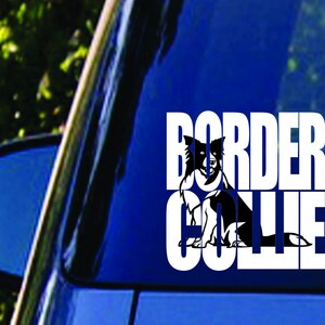 May include: White vinyl decal with a black silhouette of a Border Collie dog and the text "BORDER COLLIE" in white letters.