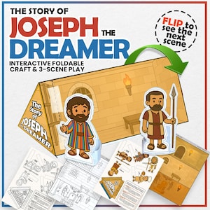 May include: An interactive foldable craft and play set titled "The Story of Joseph the Dreamer." The set includes a 3-scene play, paper cutouts of characters, and a foldable building scene. The design features colorful illustrations and the text "Flip to see the next scene."