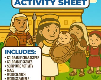 May include: An activity sheet titled "The Story of Baby Moses" with cartoon illustrations. The sheet includes colourable characters and scenes, a scripture activity, a maze, word search, word scramble, and tic-tac-toe.