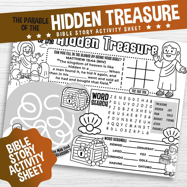 May include: Black and white Bible story activity sheet titled "Hidden Treasure." Features fill-in-the-blanks, word search, and word scramble activities. Includes illustrations of Jesus, treasure chests, and a pearl.