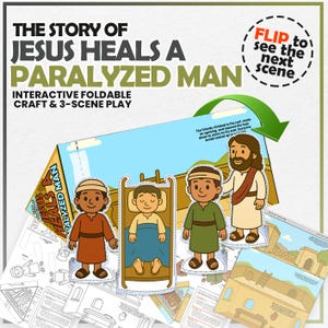 May include: An interactive foldable craft and 3-scene play set titled "The Story of Jesus Heals a Paralyzed Man." The set features illustrated characters, including Jesus, and a man on a bed. The design includes the text "Flip to see the next scene."
