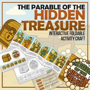 May include: An interactive foldable activity craft titled "The Parable of the Hidden Treasure." The design features illustrations of biblical scenes, a treasure chest, and the text "Interactive Foldable Activity Craft."