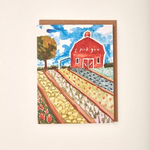 I Pick You Barn Garden Farm Homestead Handmade Painted Greeting Card