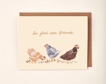 Carte d'anniversaire Je suis heureux que nous soyons amis Poulets Homestead Farm