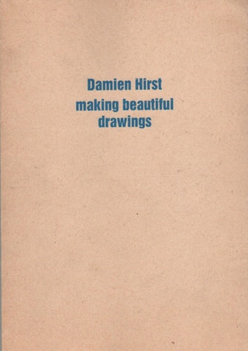 HIRST, Damien. Making Beautiful Drawings. HIRST, Damien. Making Beautiful Drawings.
