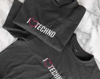 I Love Techno // Embroidered TShirt  // Unisex Techno Rave Clothing