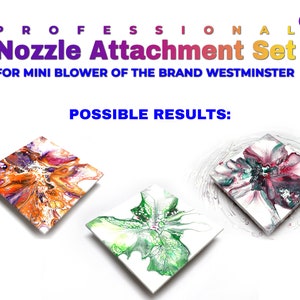 Professional Mini Blower NOZZLE ATTACHMENT Set of 4 for the WESTMINSTER Mini Blower only suitable for bloom & dutch acrylic pouring image 3