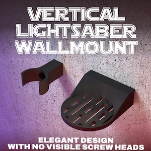 LIGHTSABER WALL MOUNT | Vertical | 4 Colors And Designs | Suitable For All Lightsabers with or without Blades