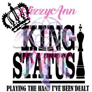 King Status, arquivo de corte Svg, dia dos namorados, aniversário, dia dos pais, cricut, silhueta camafeu, camiseta, decalque, decalque de copo,
