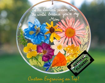 Gift-for-Mothers-Day suncatcher for Mom of REAL FLOWERS: Personal Ornament Gift Keepsake Custom-Engraved