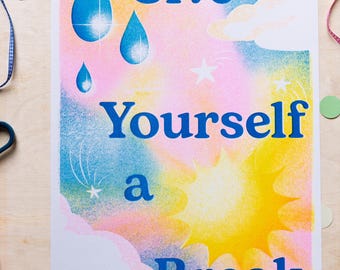 Give Yourself a Break A3 Risograph Print [Mindful, Self-Care Quote Wall Art]