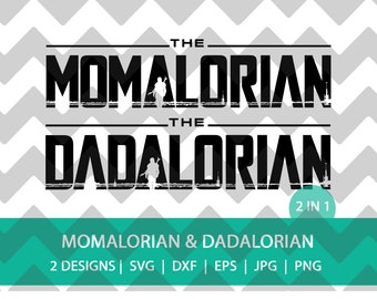 Dadalorian and Momalorian SVG | PNG | JPG Inspired by The Mandalorian
