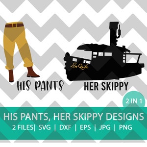 May include: A digital design set featuring a silhouette of a boat with the text "La Quila" and a pair of pants. The text "His Pants, Her Skippy Designs" is below the images.