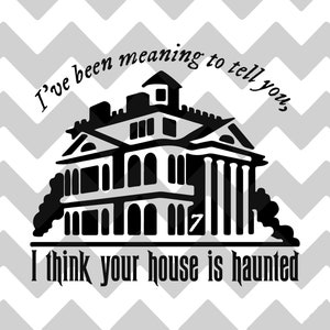 I Think Your House is Haunted | Taylor Swift | SVG | DXF | Folklore