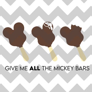 Give Me All the Mickey Bars | Ice Cream Mickey Mouse Bars | SVG | PNG | JPG