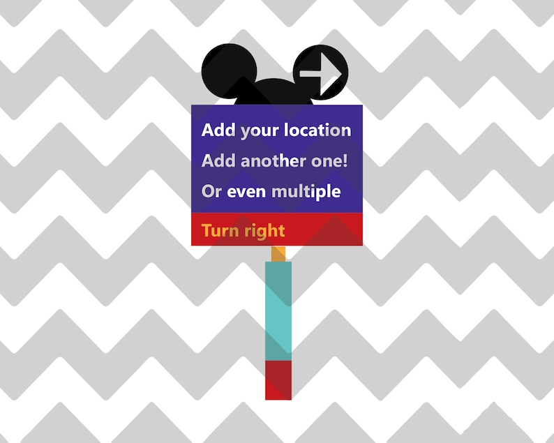 Op de afbeelding: Een blauw en rood bord met een Mickey Mouse-hoofd en een pijl die naar rechts wijst. Het bord zegt "Voeg uw locatie toe", "Voeg er nog een toe!" en "Of zelfs meerdere". Het bord zegt ook "Rechtsaf slaan" in een rood vak.