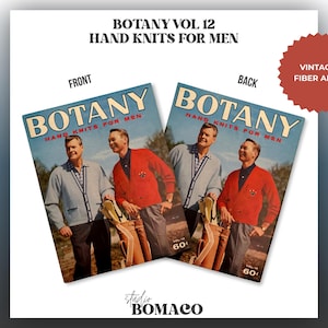 May include: A vintage knitting pattern booklet titled BOTANY VOL 12 HAND KNITS FOR MEN. The cover displays two individuals wearing knit sweaters, one in light blue and one in red, with golf equipment. The text includes VINTAGE FIBER ARTS.