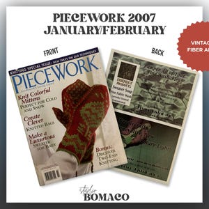 Vintage 2000s Piecework Magazine 2007 Jan/Feb: Two-End Knitting, Crochet, Quilts, Needlework