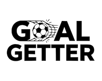Goal Getter Soccer SVG: Motivational Quote Clipart (Digital Download)