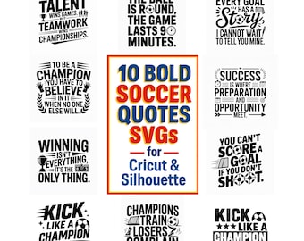 Soccer Typography SVG Bundle – 10 Bold Sports Quotes for Cricut & Silhouette Cuts
