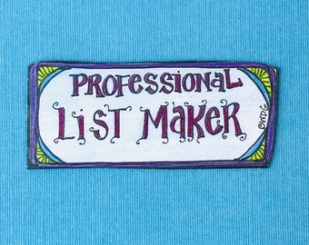 Funny 'Professional List Maker' Magnet – Sarcastic Office Decor