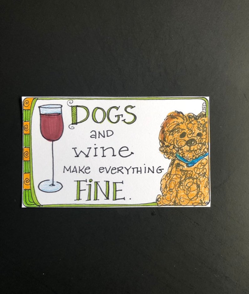 Dogs and wine make everything fine magnet etsy