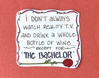 Funny 'The Bachelor' Magnet – Sarcastic Snarky Fridge Decor