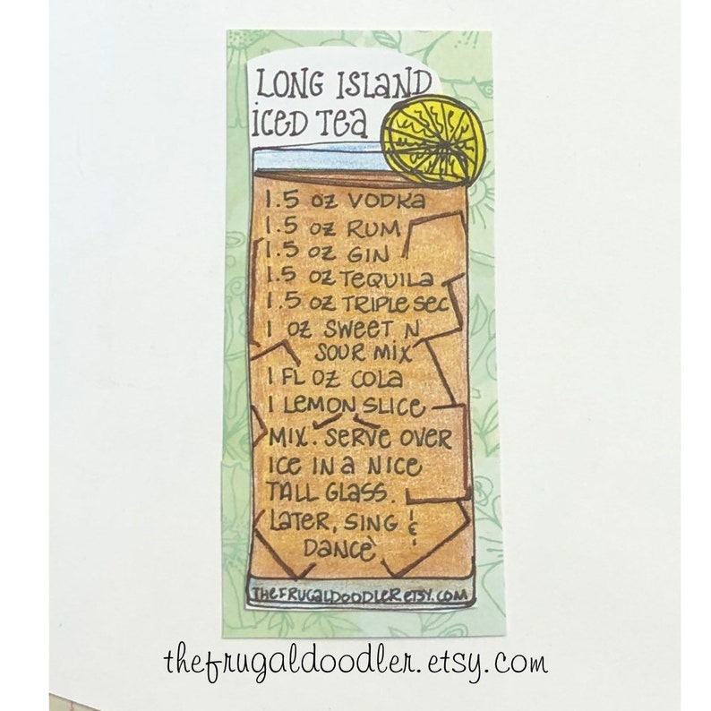 May include: A hand-drawn illustration of a tall glass filled with a Long Island Iced Tea cocktail. The recipe is listed on the glass, including 1.5 oz vodka, 1.5 oz rum, 1.5 oz gin, 1.5 oz tequila, 1.5 oz triple sec, 1 oz sweet and sour mix, 1 fl oz cola, and 1 lemon slice. The text "LONG ISLAND iced Tea" is at the top of the image.