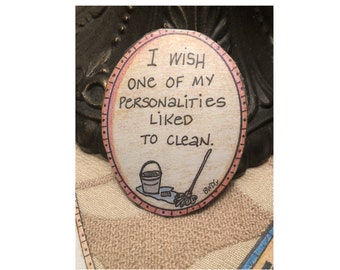 Funny Cleaning Personality Fridge Magnet – Sarcastic Snarky Humor