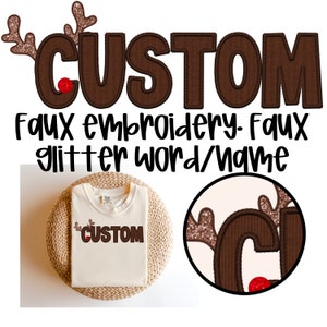 Custom Faux Embroidery | Faux Sequins | Custom Word/Name | PNG | Custom Reindeer Name/Word