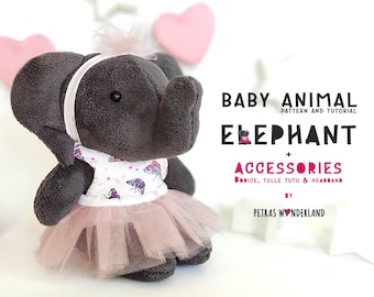 PDF Patron de couture et tutoriel pour bébé éléphant animal - Éléphant en peluche avec tenue de ballerine, peluche, poupée de chiffon animal bricolage