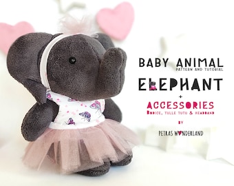 PDF Baby Tier Elefant Schnittmuster und Anleitung - Stofftier Elefant mit Ballerina Outfit, Stofftier, Stofftier Stofftier Stofftier Stofftier Elefant