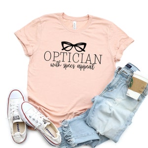 Optician With Specs Appeal T-Shirt | Optician, Eyeglasses, Optometry, Spectacle Appeal, Opto T-Shirt, ABO, Opticianry, Opticians Shirt