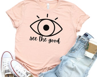 Eye See The Good T-Shirt | Ophthalmologist, Ophthalmic Technician Shirt, Ophthalmology, Ophthalmology Tech, Optician, Optometry Student