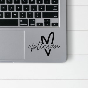 Optician Heart Vinyl Decal Sticker | Optometrist, Optician, Ophthalmologist, Ophthalmic Tech, Ophthalmic Rep, Optometry Student