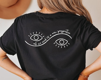 All We Need is a New Perspective Front/Back T-Shirt | Optometry, Ophthalmology, Optical, Optician, Future Doctor Shirt, Optometry School