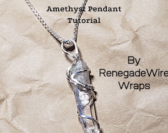 Wire Wrapped Amethyst Pendant Tutorial: Step-by-Step (Instant Download)