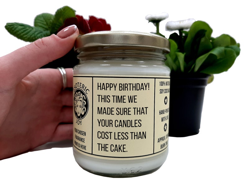 Happy birthday This time we made sure that your candles cost less than the cake Hand Crafted Scented Candle Birthday Gag Gift image 2