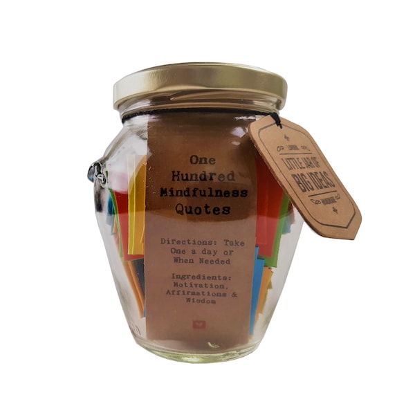 Mindfulness Gift - 100 Mindfulness Quotes in a Jar - Meditation, Awareness, Reflection and being in the Present Moment - Handcrafted Gift