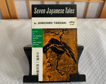 Seven Japanese Tales Vintage 1970 Book Junichiro Tanizaki Dark Obsession Beauty Cruelty