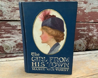 1910 The Girl From His Town Edwardian Romance Book American Singer London Affair