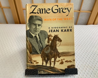 1949 Zane Grey Man of the West Biography Collectible Book
