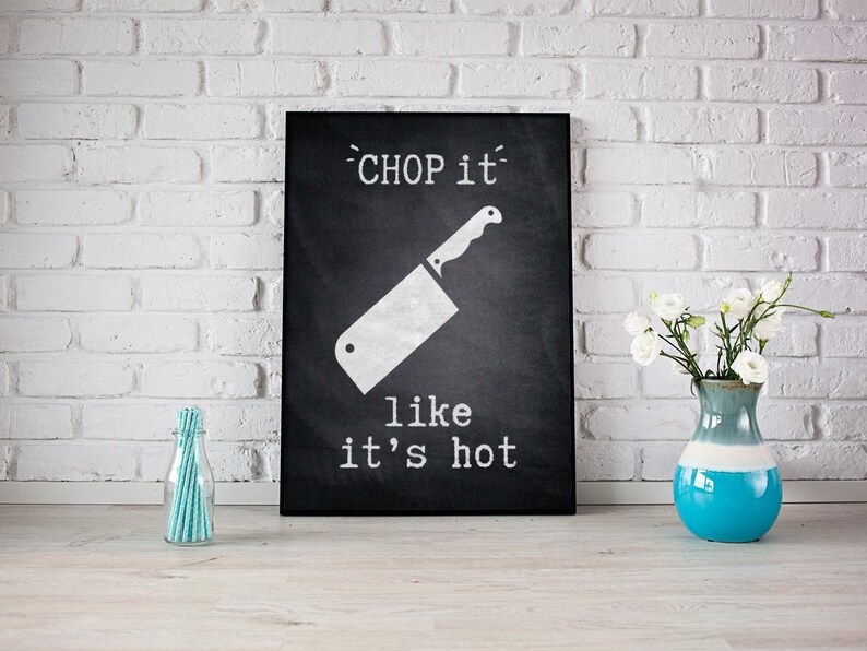 Chop It Like It's Hot Printable Artwork, Instant Digital Download ...