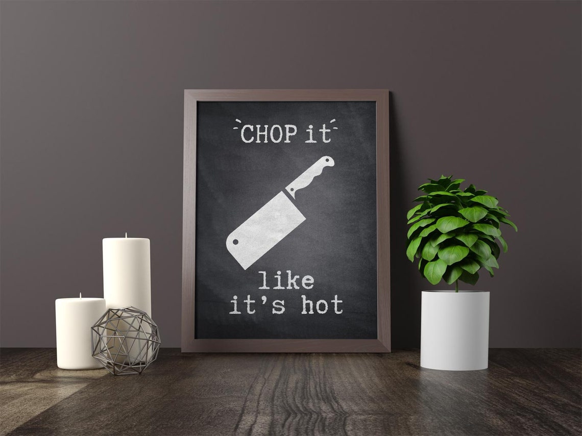 Chop It Like It's Hot Printable Artwork, Instant Digital Download ...