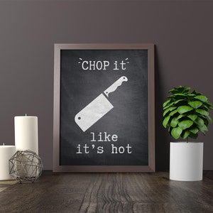 Chop It Like It's Hot Printable Artwork, Instant Digital Download ...